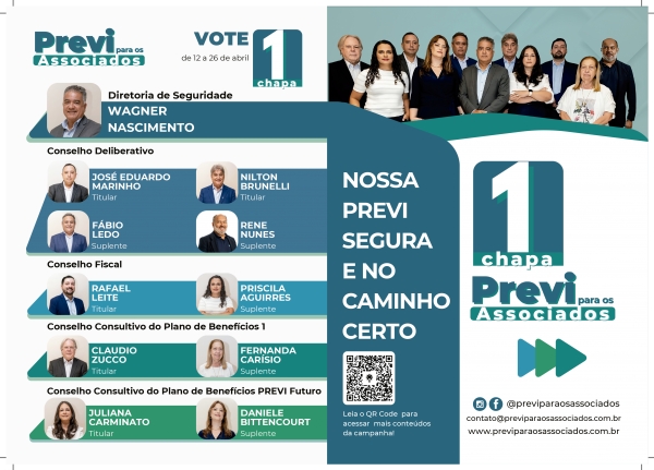 Nas eleições da Previ vote  ‘Chapa 1 Previ para os Associados’